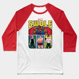 TEAM SWOLE HEROES Baseball T-Shirt